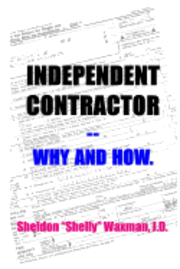 Sheldon "Shelly" Waxman J. D. - Independent Contractor -- Why and How., Häftad. Tillgänglighet: Lägg i varukorg