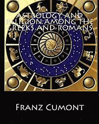Franz Cumont - Astrology and Religion among the Greeks and Romans, Häftad. Tillgänglighet: Lägg i varukorg