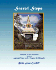 Bette Jean Cundiff - Sacred Steps - A Program for Soul Progression: Based on Ancient Yoga and A Course in Miracles, Häftad. Tillgänglighet: Lägg i varukorg