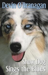 Show Dog Sings the Blues