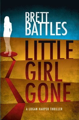 Brett Battles - Little Girl Gone, Häftad. Tillgänglighet: Lägg i varukorg