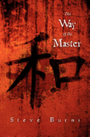Steve Burns - The Way of the Master, Häftad. Tillgänglighet: Lägg i varukorg
