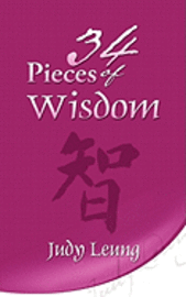 Judy Leung - 34 Pieces of Wisdom, Häftad. Tillgänglighet: Lägg i varukorg
