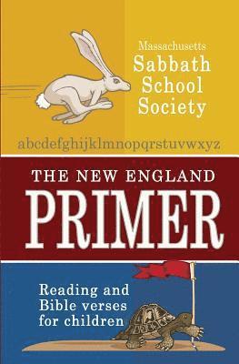 Massachusetts Sabbath School Society - The New England Primer, Häftad. Tillgänglighet: Lägg i varukorg
