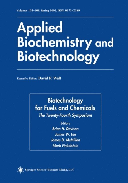 Mark Finkelstein, Brian H. Davison - Biotechnology for Fuels and Chemicals, E-bok