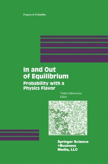 Vladas Sidoravicius - In and Out of Equilibrium, E-bok