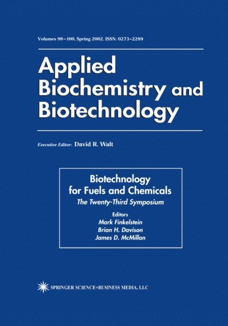 James D. McMillan, Brian H. Davison, Mark Finkelstein - Biotechnology for Fuels and Chemicals, E-bok