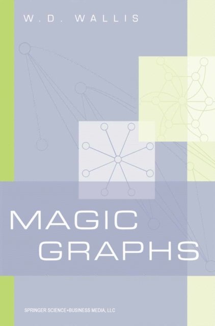 W.D. Wallis - Magic Graphs, E-bok