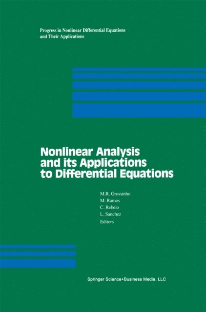 L. Sanchez, C. Rebelo, M. Ramos, M.R. Grossinho - Nonlinear Analysis and its Applications to Differential Equations, E-bok