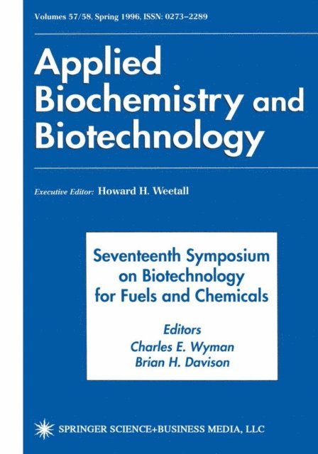 Brian H. Davison, Charles E. Wyman - Seventeenth Symposium on Biotechnology for Fuels and Chemicals, E-bok