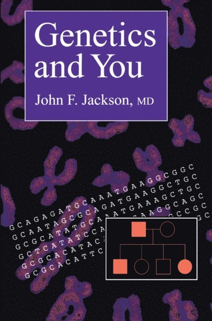 John F. Jackson - Genetics and You, E-bok