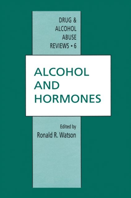 Ronald R. Watson - Alcohol and Hormones, E-bok