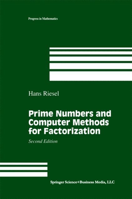 Hans Riesel - Prime Numbers and Computer Methods for Factorization, E-bok