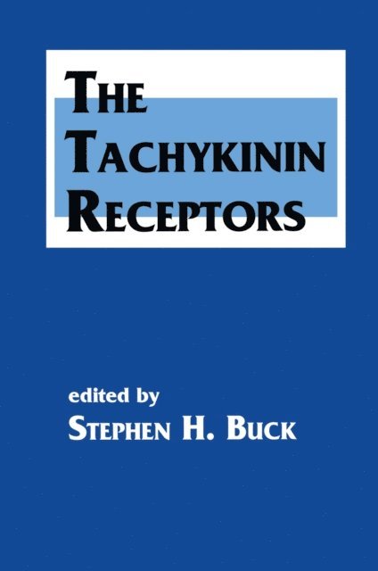 Stephen H. Buck - Tachykinin Receptors, E-bok