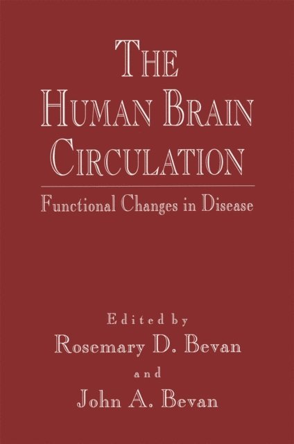John A. Bevan, Rosemary D. Bevan - Human Brain Circulation, E-bok