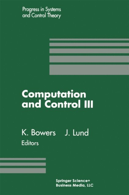 John Lund, Kenneth L. Bowers - Computation and Control III, E-bok