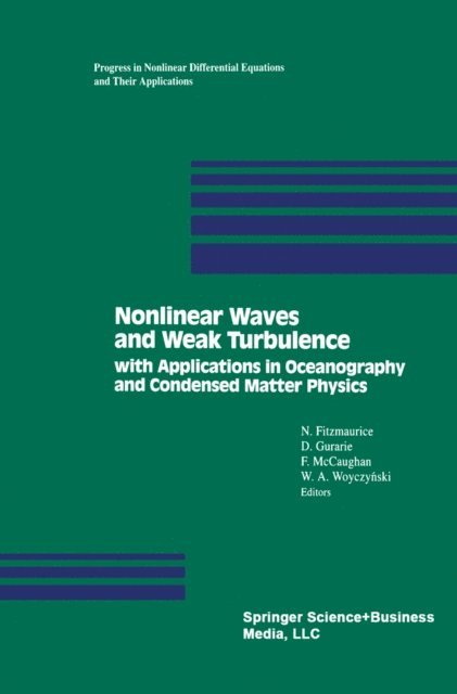 WOYCZYNSKI, MCCAUGHAN, GURARIE, FITZMAURICE - Nonlinear Waves and Weak Turbulence, E-bok
