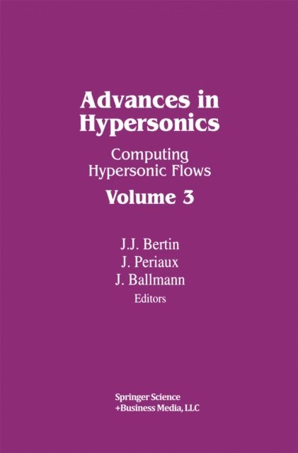 BALLMANN, PERIAUX, BERTIN - Advances in Hypersonics, E-bok