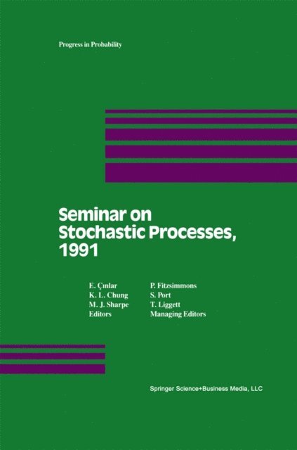 M. Sharpe, K.L. Chung, E. Cinlar - Seminar on Stochastic Processes, 1991, E-bok