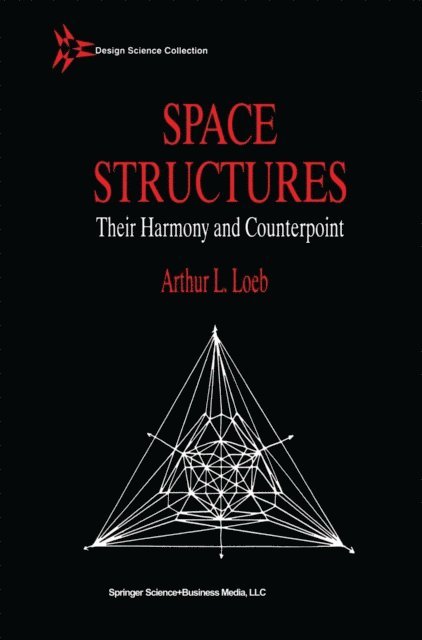 A. Loeb - Space Structures, E-bok