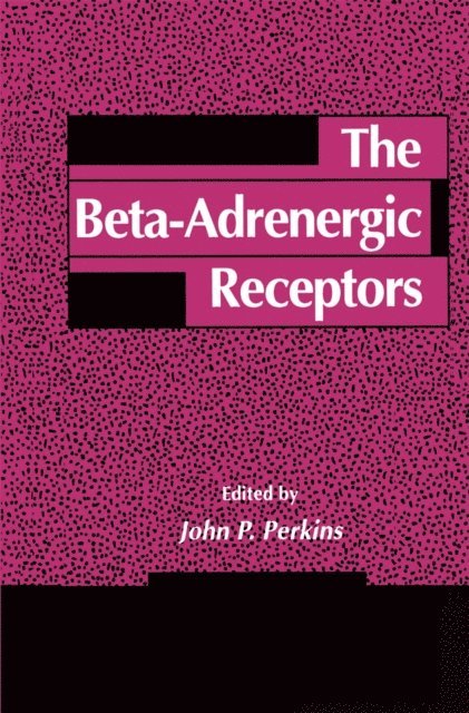 John P. Perkins - Beta-Adrenergic Receptors, E-bok