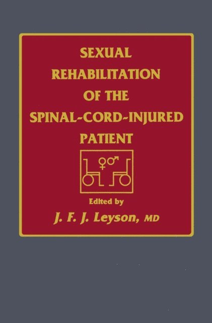 J. F. J. Leyson - Sexual Rehabilitation of the Spinal-Cord-Injured Patient, E-bok