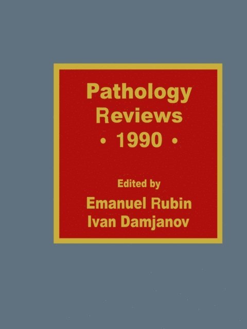 Emanuel Rubin, Ivan Damjanov - Pathology Reviews * 1990, E-bok
