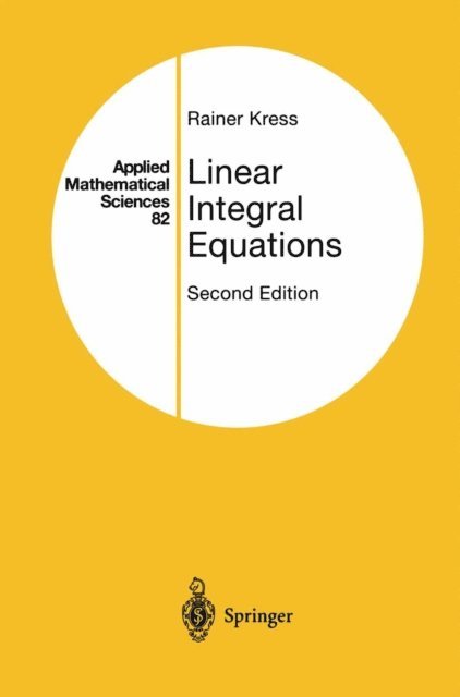 Rainer Kress - Linear Integral Equations, E-bok