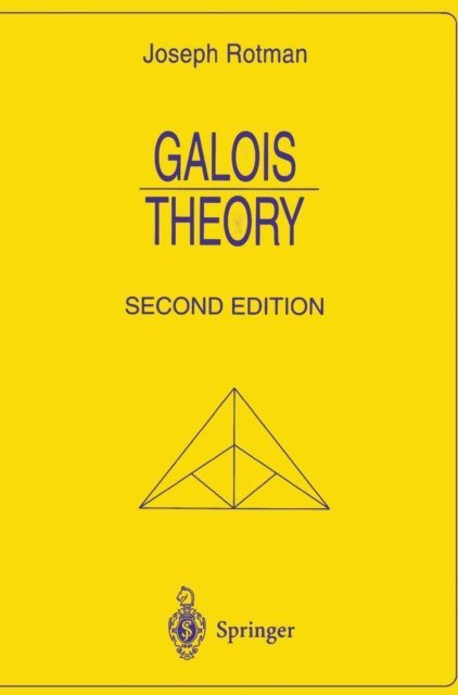 Joseph Rotman - Galois Theory, E-bok