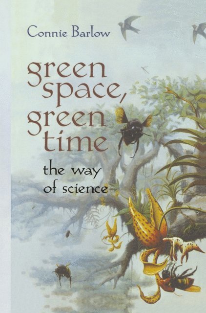 Connie Barlow - Green Space, Green Time, E-bok