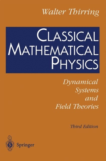 Walter Thirring - Classical Mathematical Physics, E-bok