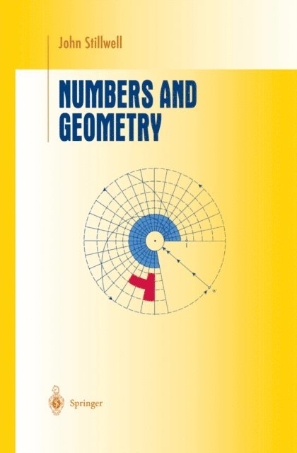 John Stillwell - Numbers and Geometry, E-bok