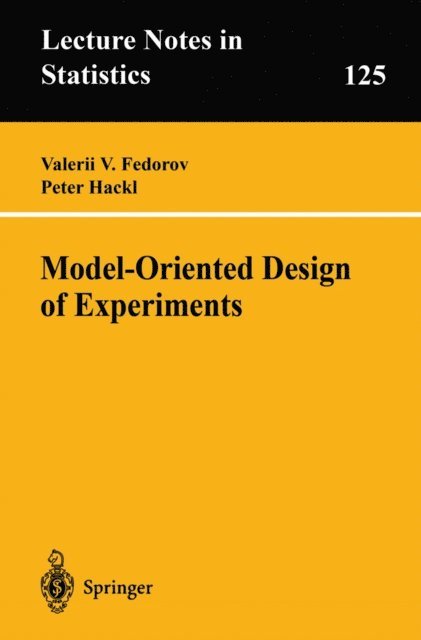 Peter Hackl, Valerii V. Fedorov - Model-Oriented Design of Experiments, E-bok