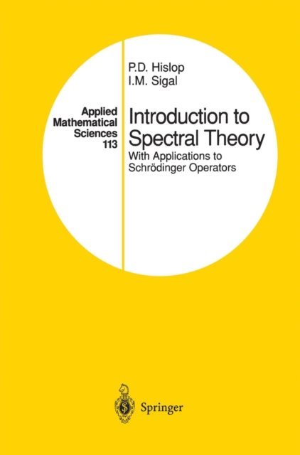 I.M. Sigal, P.D. Hislop - Introduction to Spectral Theory, E-bok