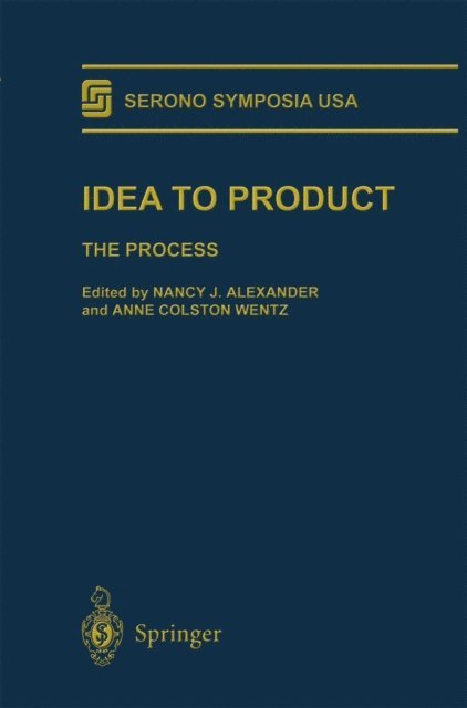 Anne C. Wentz, Nancy J. Alexander - Idea to Product, E-bok