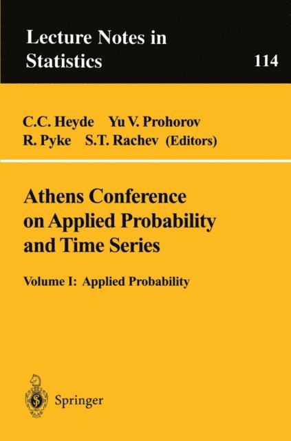 S.T. Rachev, Ronald Pyke, Yu.V. Prohorov, C.C. Heyde - Athens Conference on Applied Probability and Time Series Analysis, E-bok