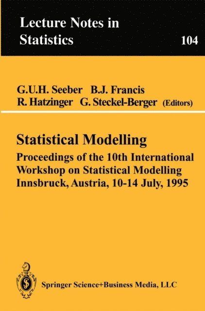 Gabriela Steckel-Berger, Reinhold Hatzinger, Brian J. Francis, Gilg U.H. Seeber - Statistical Modelling, E-bok