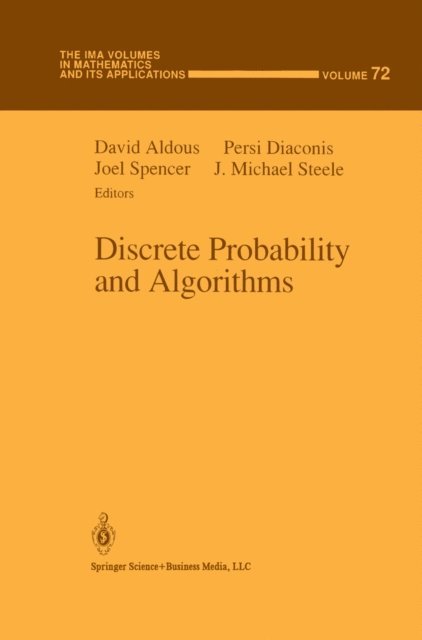 J. Michael Steele, Joel Spencer, Persi Diaconis, David Aldous - Discrete Probability and Algorithms, E-bok
