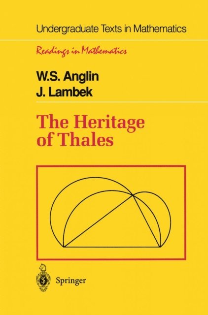 J. Lambek, W.S. Anglin - Heritage of Thales, E-bok
