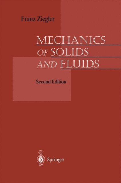 Franz Ziegler - Mechanics of Solids and Fluids, E-bok