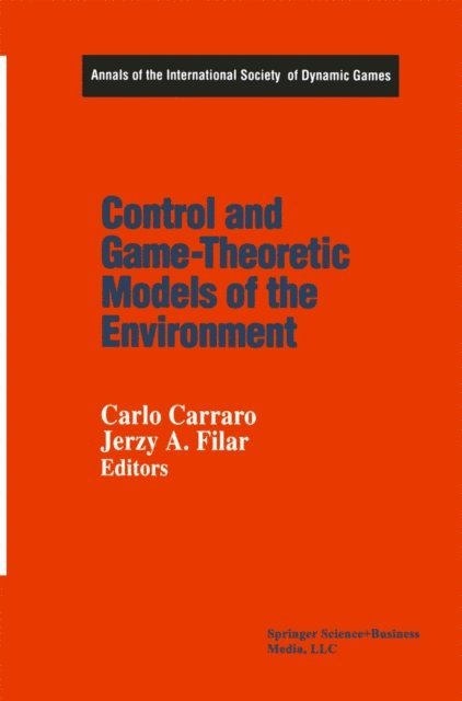 Carlo Carraro, Jerzy Filar - Control and Game-Theoretic Models of the Environment, E-bok