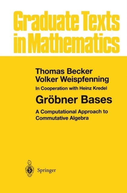 Volker Weispfenning, Thomas Becker - Grobner Bases, E-bok