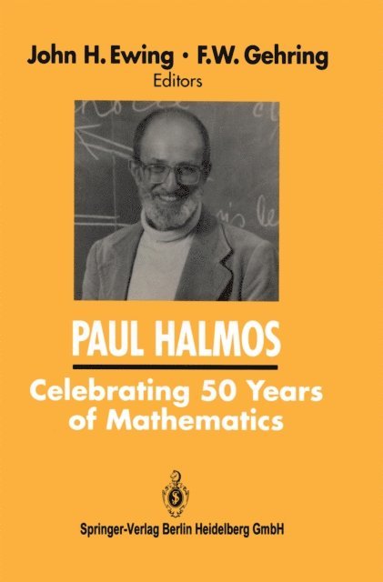 F.W. Gehring, John Ewing - PAUL HALMOS Celebrating 50 Years of Mathematics, E-bok