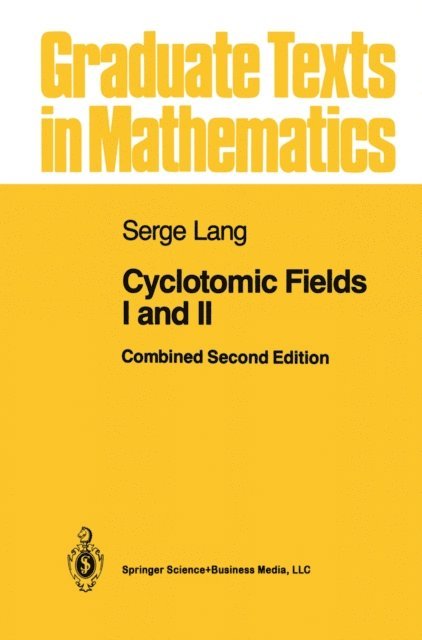Serge Lang - Cyclotomic Fields I and II, E-bok