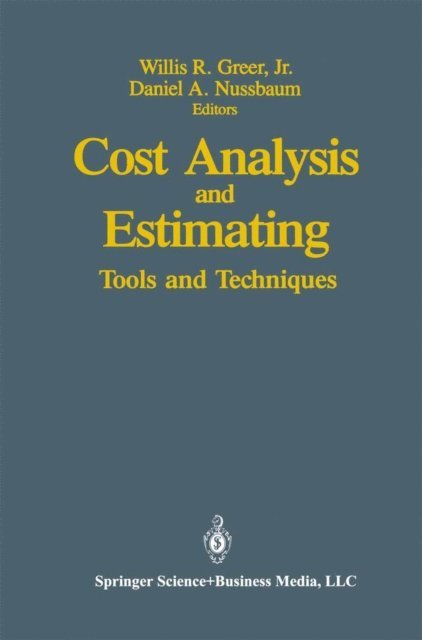 Daniel A. Nussbaum, Jr. Greer, Willis R. - Cost Analysis and Estimating, E-bok
