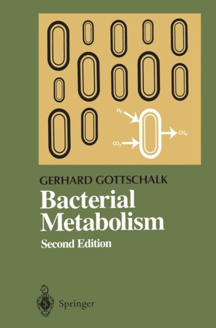 Gerhard Gottschalk - Bacterial Metabolism, E-bok