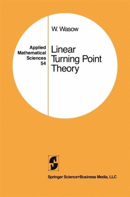 Wolfgang Wasow - Linear Turning Point Theory, E-bok