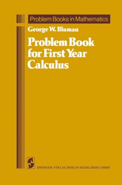 George W. Bluman - Problem Book for First Year Calculus, E-bok