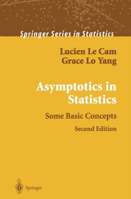Grace Lo Yang, Lucien Le Cam - Asymptotics in Statistics, E-bok