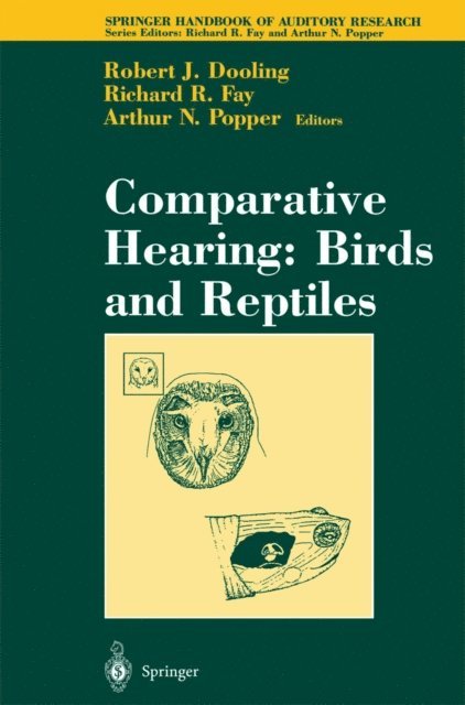 Richard R. Fay, Robert J. Dooling - Comparative Hearing: Birds and Reptiles, E-bok